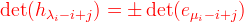 \Red{\det(h_{\lambda_i-i+j})=\pm \det(e_{\mu_i-i+j})}